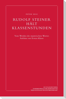 Rudolf Steiner hält Klassenstunden