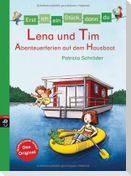 Erst ich ein Stück, dann du 28 - Lena und Tim - Abenteuerferien auf dem Hausboot