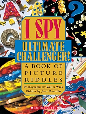 Marzollo, Jean. I Spy Ultimate Challenger: A Book of Picture Riddles. Scholastic Inc., 2003.