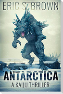 Antarctica: A Kaiju Thriller