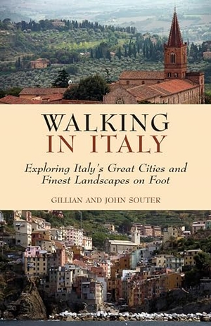 Souter. Walking in Italy - Exploring Italy's Great Cities and Finest Landscapes on Foot. Interlink Publishing Group Inc, 2002.