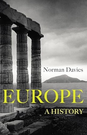 Davies, Norman. Europe - A History. Vintage, 2014.