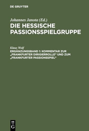 Wolf, Klaus. Kommentar zur "Frankfurter Dirigierrolle" und zum "Frankfurter Passionsspiel". De Gruyter, 2002.