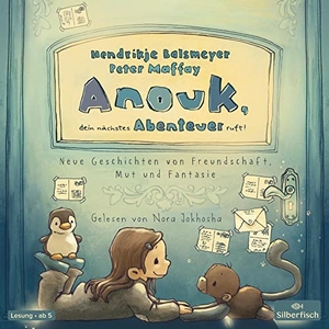 Balsmeyer, Hendrikje / Peter Maffay. Anouk, dein nächstes Abenteuer ruft!. Silberfisch, 2022.
