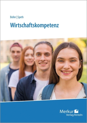 Boller, Eberhard / Hermann Speth. Wirtschaftskompetenz. Merkur Verlag, 2026.