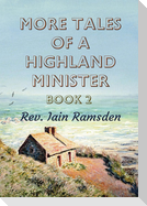 More Tales of a Highland Minister