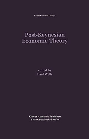 Wells, Paul (Hrsg.). Post-Keynesian Economic Theory. Springer US, 2012.