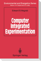 Computer Integrated Experimentation