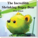 The Incredible Shrinking Bogey Bear