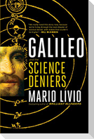 Galileo: And the Science Deniers