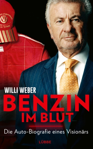 Weber, Willi. Benzin im Blut - Die Auto-Biografie eines Visionärs. Ehrenwirth Verlag, 2021.