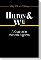 A Course In Modern Algebra