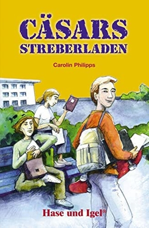 Philipps, Carolin. Cäsars Streberladen - Schulausgabe. Hase und Igel Verlag GmbH, 2006.