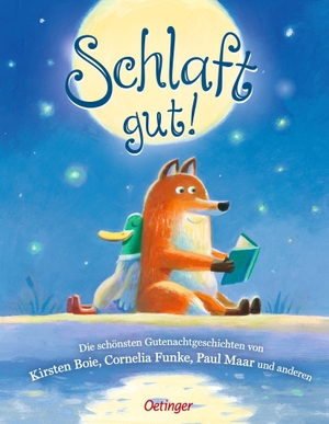 Boie, Kirsten / Klitzing, Maren von et al. Schlaft gut! - Die schönsten Gutenachtgeschichten von Kirsten Boie, Cornelia Funke, Paul Maar und anderen. Oetinger, 2026.