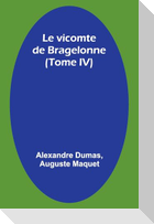 Le vicomte de Bragelonne (Tome IV)