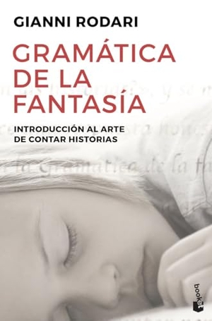 Rodari, Gianni. Gramática de la fantasía : introducción al arte de inventar historias. Ediciones del Bronce, 2006.
