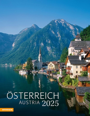 Athesia-Tappeiner Verlag (Hrsg.). Österreich Kalender 2025 - Austria. Athesia Tappeiner Kal., 2024.