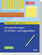Therapie-Tools Zwangsstörungen im Kindes- und Jugendalter