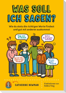 Was soll ich sagen?