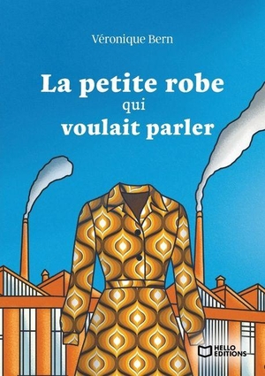 Bern-V. La petite robe qui voulait parler - Tome I. Hello Editions, 2025.