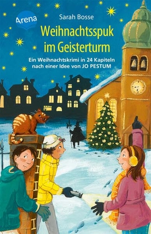 Bosse, Sarah. Weihnachtsspuk im Geisterturm. Ein Weihnachtskrimi in 24 Kapiteln nach einer Idee von Jo Pestum - Adventskalender-Krimi mit perforierten Seiten zum Auftrennen. Arena Verlag GmbH, 2024.