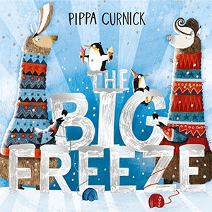 Curnick, Pippa. The Big Freeze - A laugh-out-loud knitting llama drama. Hachette Children's Group, 2021.