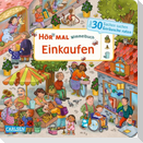 Hör mal (Soundbuch): Wimmelbuch: Einkaufen
