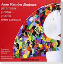 Juan Ramón Jiménez para niños y niñas y otros seres curiosos