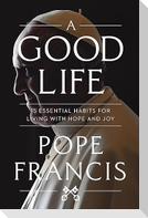 A Good Life