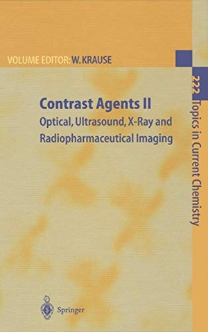 Krause, Werner (Hrsg.). Contrast Agents II - Optical, Ultrasound, X-Ray and Radiopharmaceutical Imaging. Springer Berlin Heidelberg, 2010.