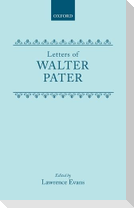 LETTERS OF WALTER PATER C