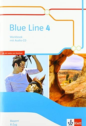 Blue Line 4 R-Zug. Ausgabe Bayern. Workbook mit Audio-CD Klasse 8 - Workbook mit Audios Klasse 8. Klett Ernst /Schulbuch, 2020.