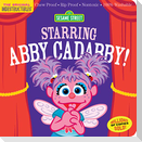 Indestructibles: Sesame Street: Starring Abby Cadabby!