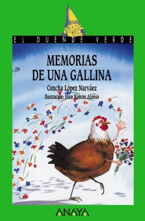 López Narváez, Concha. Memorias de una gallina. Anaya Educación, 1994.