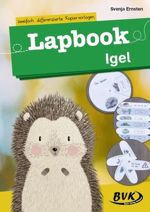 Svenja, Ernsten. Lapbook Igel - zweifach differenzierte Kopiervorlagen. Buch Verlag Kempen, 2019.