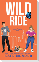 Wild Ride (A Rookie Rebels Novel)
