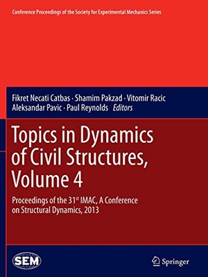 Catbas, Fikret Necati / Shamim Pakzad et al (Hrsg.). Topics in Dynamics of Civil Structures, Volume 4 - Proceedings of the 31st IMAC, A Conference on Structural Dynamics, 2013. Springer Nature B.V., 2016.