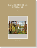 La Licorne et La Fontaine
