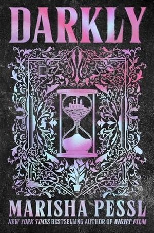 Pessl, Marisha. Darkly. Walker Books Ltd., 2024.