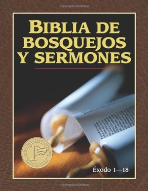 Anonimo. Biblia de Bosquejos Y Sermones: Exodo 1-18. Portavoz, 2012.
