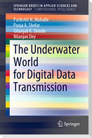 The Underwater World for Digital Data Transmission