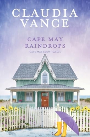 Vance, Claudia. Cape May Raindrops (Cape May Book 12). Claudia Vance, 2023.