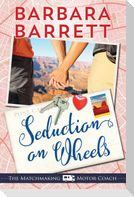 Seduction on Wheels