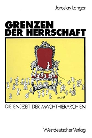 Grenzen der Herrschaft - Die Endzeit der Machthierarchien. VS Verlag für Sozialwissenschaften, 1988.