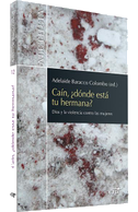 Caín, ¿dónde está tu hermana? : Dios y la violencia contra las mujeres