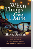 When Things Get Dark