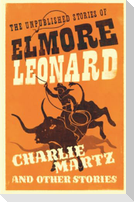 Charlie Martz and Other Stories
