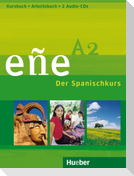 eñe A2. Kursbuch + Arbeitsbuch + 2 Audio-CDs