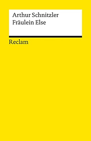 Schnitzler, Arthur. Fräulein Else. Reclam Philipp Jun., 2002.