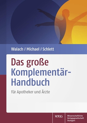 Walach, Harald / Sebastian Michael et al (Hrsg.). Das große Komplementär-Handbuch - für Apotheker und Ärzte. Wissenschaftliche, 2017.